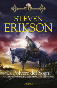 Steven Erikson — La polvere dei sogni