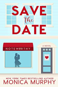 Monica Murphy — Save the Date