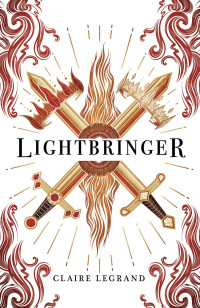Claire Legrand — Lightbringer