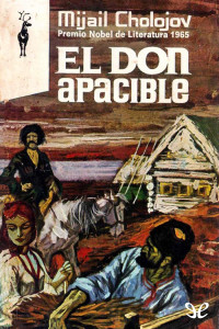 Mijaíl Shólojov [Mijaíl Shólojov] — El Don apacible