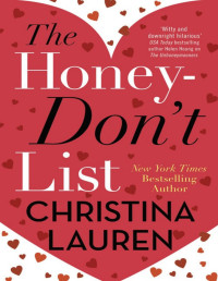 Christina Lauren [Lauren, Christina] — The Honey-Don't List: the sweetest new romcom from the bestselling author of The Unhoneymooners
