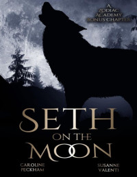 Caroline Peckham — Seth on the Moon: Supernatural Beasts and Bullies (Bonus Chapter)