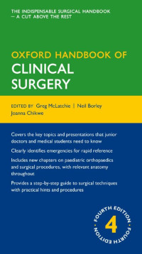 Borley, Neil, McLatchie, Greg, Chikwe, Joanna — The Oxford Handbook of Clinical Surgery.pdf