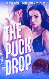 Jaqueline Snowe — The Puck Drop