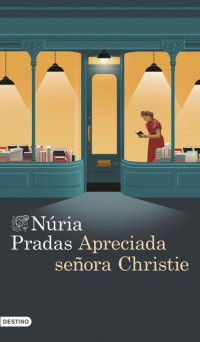 Núria Pradas Andreu — Apreciada señora Christie