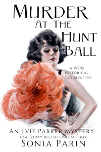 Sonia Parin  — Murder at the Hunt Ball (Evie Parker Mystery 10)