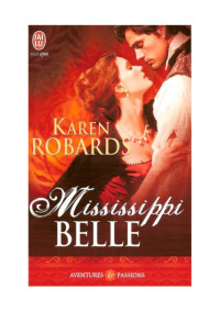 Karen Robards [Robards, Karen] — Mississippi belle