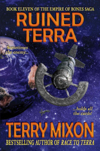 Terry Mixon — Ruined Terra (Book 11 of The Empire of Bones Saga)
