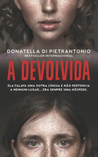 Donatella Di Pietrantonio — A devolvida