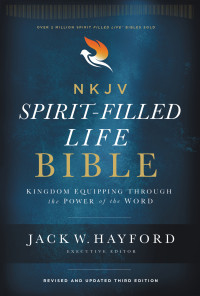 Jack W. Hayford [HarperCollins Christian Publishing] — NKJV, Spirit-Filled Life Bible, Third , Ebook