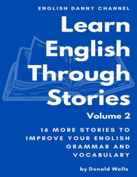Donald Wells — Learn English Through Stories : Volume 2