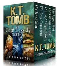 K.T. Tomb — Cash Cassidy Adventures: The Complete 5-Book Series