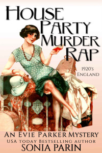 Sonia Parin  — House Party Murder Rap (Evie Parker Mystery 1)