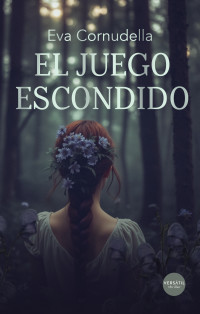 Eva Cornudella — El juego escondido
