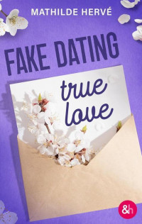 Mathilde Hervé — Fake Dating, True Love