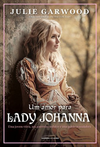 Julie Garwood — Um Amor Para Lady Johanna