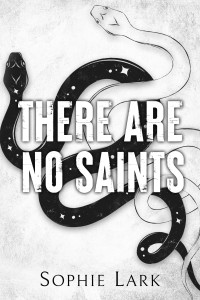 Lark, Sophie — There Are No Saints (Sinners Duet Book 1)