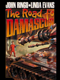 John Ringo & Linda Evans — The Road to Damascus