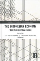 Lili Yan Ing (editor), Sri Mulyani Indrawati (editor), Gordon H. Hanson (editor) — The Indonesian Economy : Trade and industrial Policies