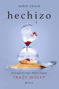 Tracy Wolff — HECHIZO CRAVE 5