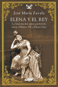José María Zavala — ELENA Y EL REY