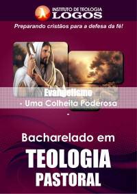 Evangelismo — Instituto de Teologia Logos - Curso bacharel de teologia pastoral