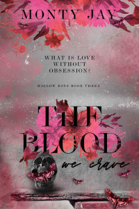 Monty Jay — The Blood we Crave 