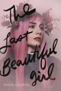 Nina Laurin — The Last Beautiful Girl