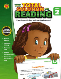 Brighter Child & Carson-Dellosa Publishing [Child, Brighter & Publishing, Carson-Dellosa] — Your Total Solution for - Reading Grade 2
