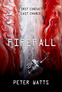 Peter Watts — Firefall