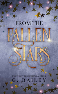 G. Bailey — From the Stars 04.0 - From The Fallen Stars