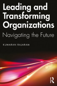 KUMARAN. RAJARAM — Leading and Transforming Organizations