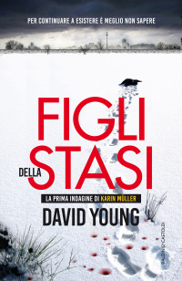 David Young — Figli della Stasi