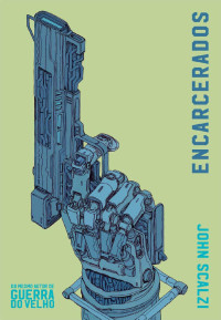 John Scalzi — Encarcerados