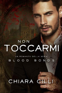 Chiara Cilli [Cilli, Chiara] — Non Toccarmi