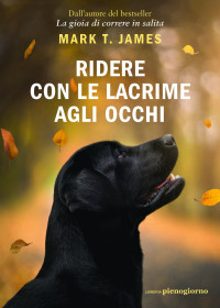 Mark T. James — Ridere con le lacrime agli occhi