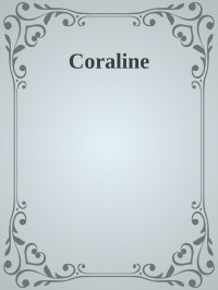 Unknown — Coraline