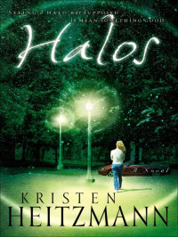 Kristen Heitzmann — Halos