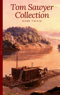 Mark Twain, Samuel Clemens — The Adventures of Tom Sawyer Anthologie