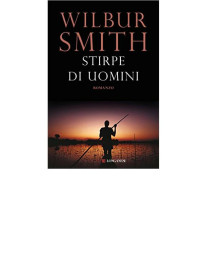 admin [admin] — Wilbur Smith - Ballantyne 02. Stirpe di uomini (2012)