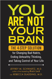 Jeffrey M. Schwartz, Rebecca Gladding — You Are Not Your Brain