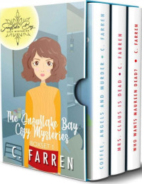 C. Farren — Snowflake Bay Cozy Mysteries Boxset (Books 1-3)