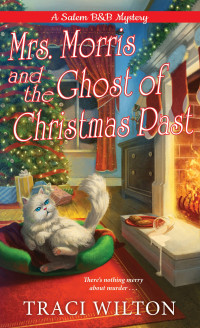 Traci Wilton [Wilton, Traci] — Mrs. Morris and the Ghost of Christmas Past