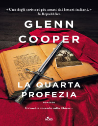 Glenn Cooper — La quarta profezia
