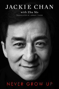 Jackie Chan — Never Grow Up