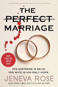 Jeneva Rose — The perfect marriage