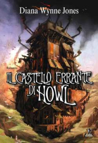 Diana Wynne Jones — Il castello errante di Howl