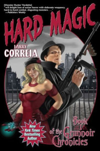 Larry Correia — Hard Magic