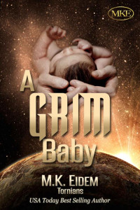 M.K. Eidem — A Grim Baby