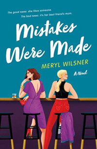 Meryl Wilsner — Mistakes Were Made